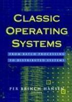 Classic Operating Systems: From Batch Processing to Distributed Systems