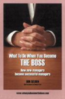 What to Do When You Become the Boss