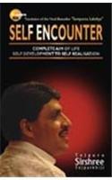 Self Encounter : Complete Aim of Life - Self Development to Self Realisation