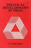 Political Development in India/ Shriram Maheshwari