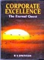 Corporate Excellence - The Eternal Quest