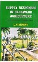 Supply responses in backward agriculture: An econometric study of Chotanagpur region