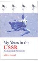 My years in the USSR: Recollections and revelations