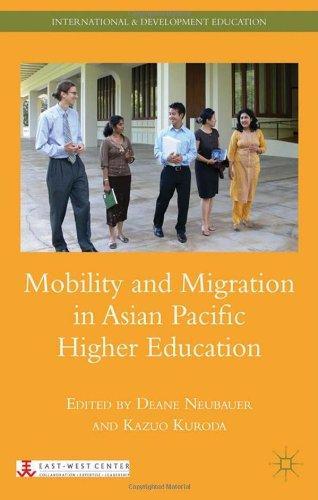 Mobility and Migration in Asian Pacific Higher Education (International and Development Education) 