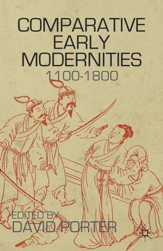 Comparative Early Modernities: 1100-1800 