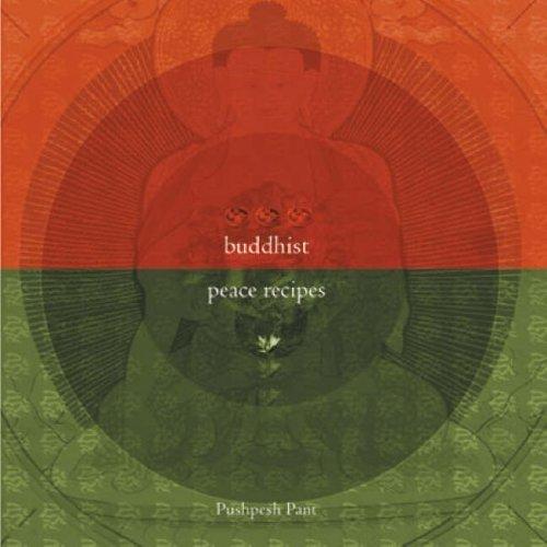Buddhist Peace Recipes (Roli Books)