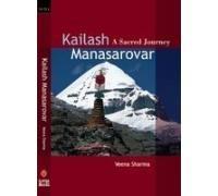 Kailash Manasarovar: A Sacred Journey