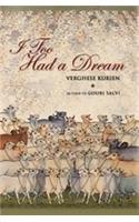 I Too Had a Dream
