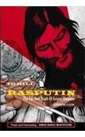 To Kill Rasputin : The Life And Death Of Grigori Rasputin