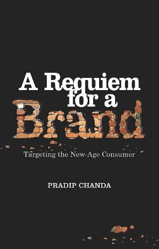 A Requiem for a Brand: Targeting the New-Age Consumer