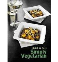 Simply Vegetarian (Quick & Easy Cookbooks)