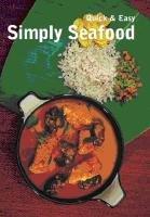 Simply Seafood (Quick & Easy Cookbooks)