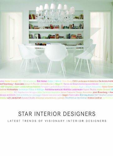 Star Interior Designers: Contemporary Icons of Interior Design and Decoration