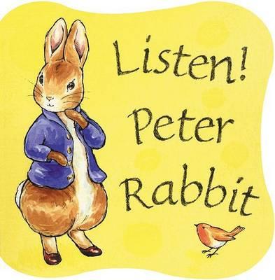 Listen Peter Rabbit (Peter Rabbit Seedlings)