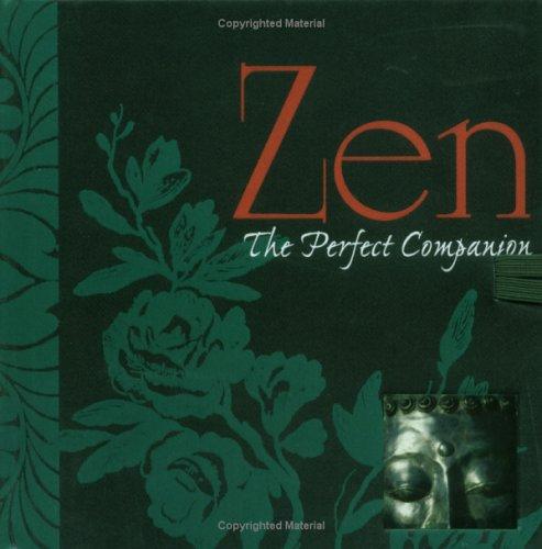 Zen: The Perfect Companion (Perfect Companions!)
