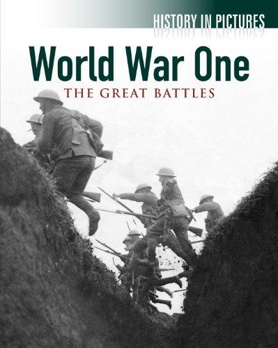 World War I the Great Battles (History in Pictures)