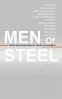Men of Steel: India's Business Leaders in Candid Conversation