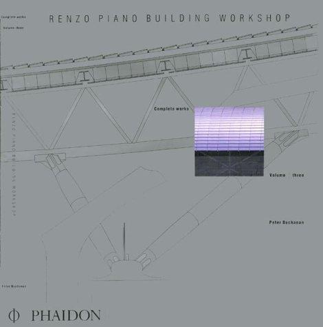 Renzo Piano Building Workshop - Volume 3