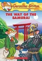 The Way of the Samurai (Geronimo Stilton, No. 49) [Geronimo Stilton]