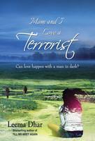 Mom and I Love a Terrorist: Can Happen with a Man in Dark?