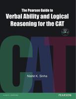 The Pearson Guide To Verbal Ability And Logical Reasoning For The CAT 1st Edition