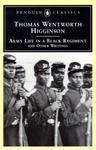 Army Life in a Black Regiment: and Other Writings (Penguin Classics)