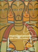 Manifestations: 20 Century Indian Art (Volume – 5)