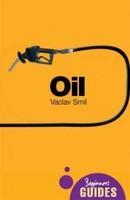 Oil: A Beginner's Guide (Beginners Guide (Oneworld))