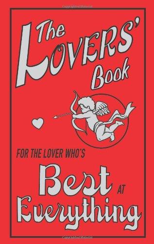 The Lovers' Book: For the Lover Who's Best at Everything