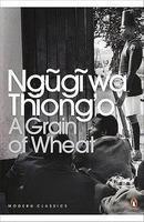 A Grain of Wheat (Penguin Modern Classics)