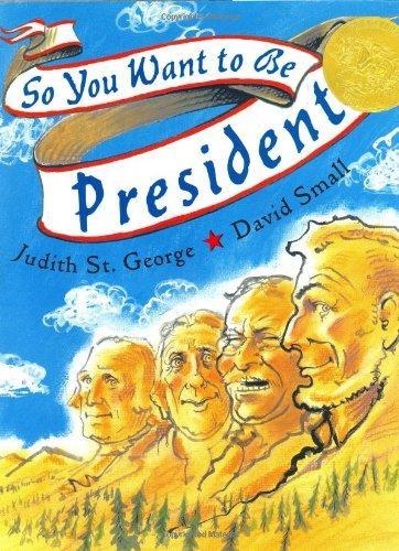  So You Want to Be President? (Caldecott Medal Book) 