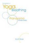 The Little Book of Yoga Breathing: Pranayama Made Easy