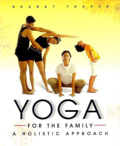 Yoga for the Family: A Holistic Approach