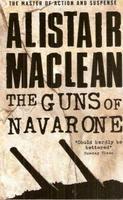 ALISTAIR MACLEAN : THE GUNS OF NAVARONE