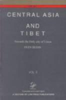Central Asia and Tibet: Towards the Holy City of Lhasa