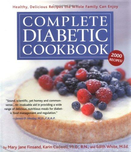  Complete Diabetic Cookbook: Healthy, Delicious Recipes the Whole Family Can Enjoy 