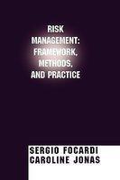 Risk Management: Framework, Methods, and Practice