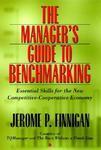 The Manager's Guide to Benchmarking: Essential Skills for the Competitive-Cooperative Economy (Jossey-Bass Business & Management)