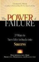 The Power of Failure: 27 Ways to Turn Life's Setbacks Into Success