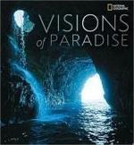 Visions of Paradise (National Geographic) [National Geographic]