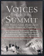 Voices from the Summit: The World's Great Mountaineers on the Future of Climbing