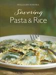 Williams-Sonoma Savoring Pasta & Rice: Best Recipes from the Award-Winning International Cookbooks