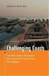 Challenging Coasts: Transdisciplinary Excursions into Integrated Coastal Zone Development (Amsterdam University Press - MARE Publication Series)