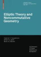 Elliptic Theory and Noncommutative Geometry: Nonlocal Elliptic Operators (Operator Theory: Advances and Applications / Advances in Partial Differential Equations)