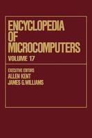 Encyclopedia of Microcomputers: Volume 17 - Strategies in the Microprocess Industry to TCP/IP Internetworking: Concepts: Architecture: Protocols, and Tools (Microcomputers Encyclopedia)