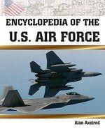 Encyclopedia of the U.S. Air Force