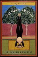 First There is a Mountain: A Yoga Romance