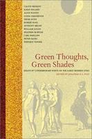 Green Thoughts, Green Shades: Essays by Contemporary Poets on the Early Modern Lyric