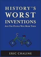 History's Worst Inventions