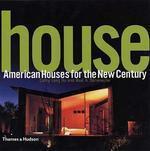 House: American Houses for the New Century